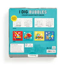 Load image into Gallery viewer, Mudpuppy I Dig Bubbles! Colour Magic Bath Book