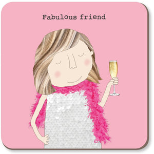Rosie Coaster- Fabulous