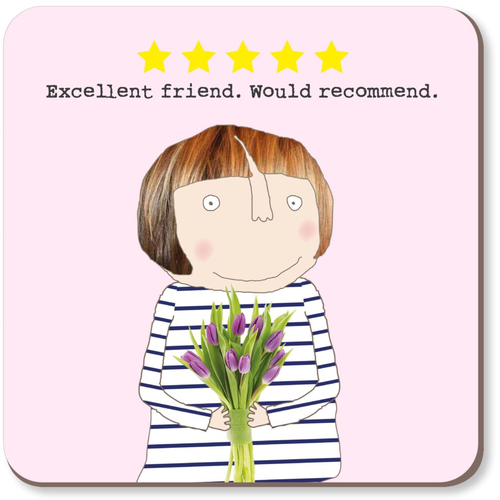 Rosie Coaster- Five Star Friend